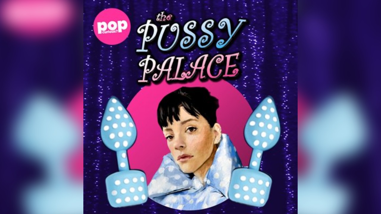 The Pussy Palace: unofficial Lily Allen Mancs afters (SATURDAY)