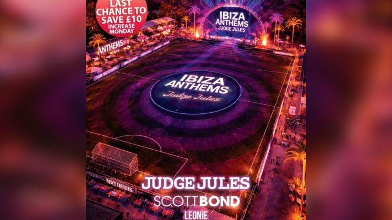 Ibiza Anthems With Judge Jules, Scott Bond & Leonie