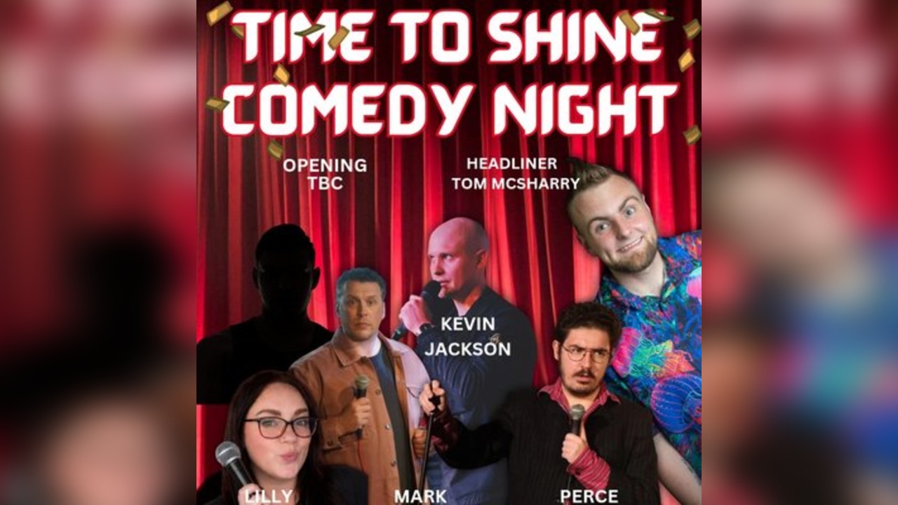 Liverpool's Time to Shine Stand-up Comedy Night July 8th