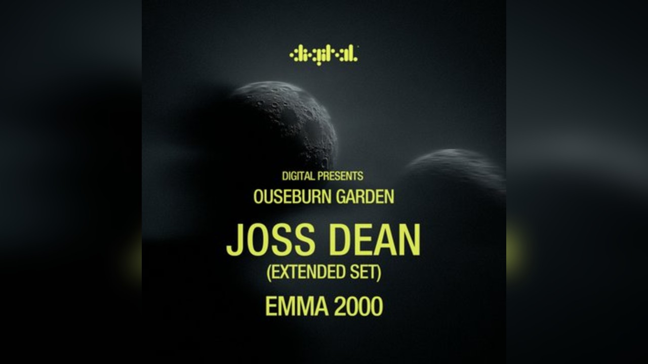 DIGITAL Presents: Joss Dean @ Ouseburn Garden