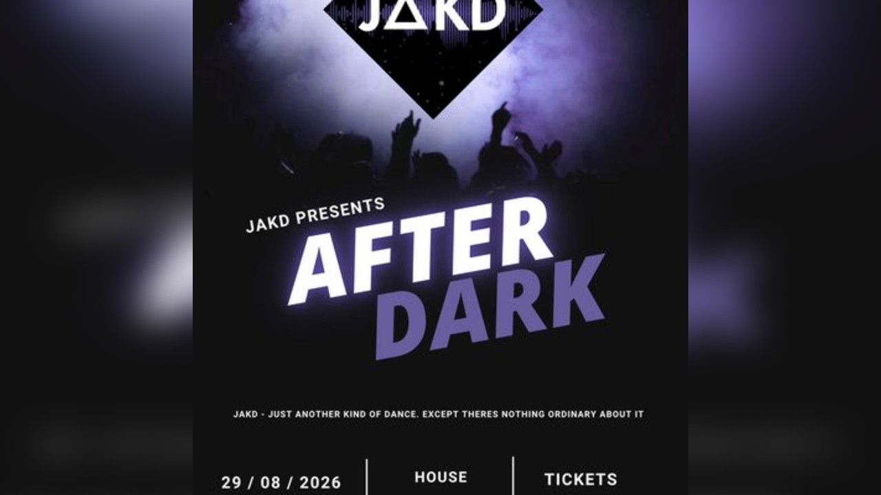 JAKD Presents After Dark