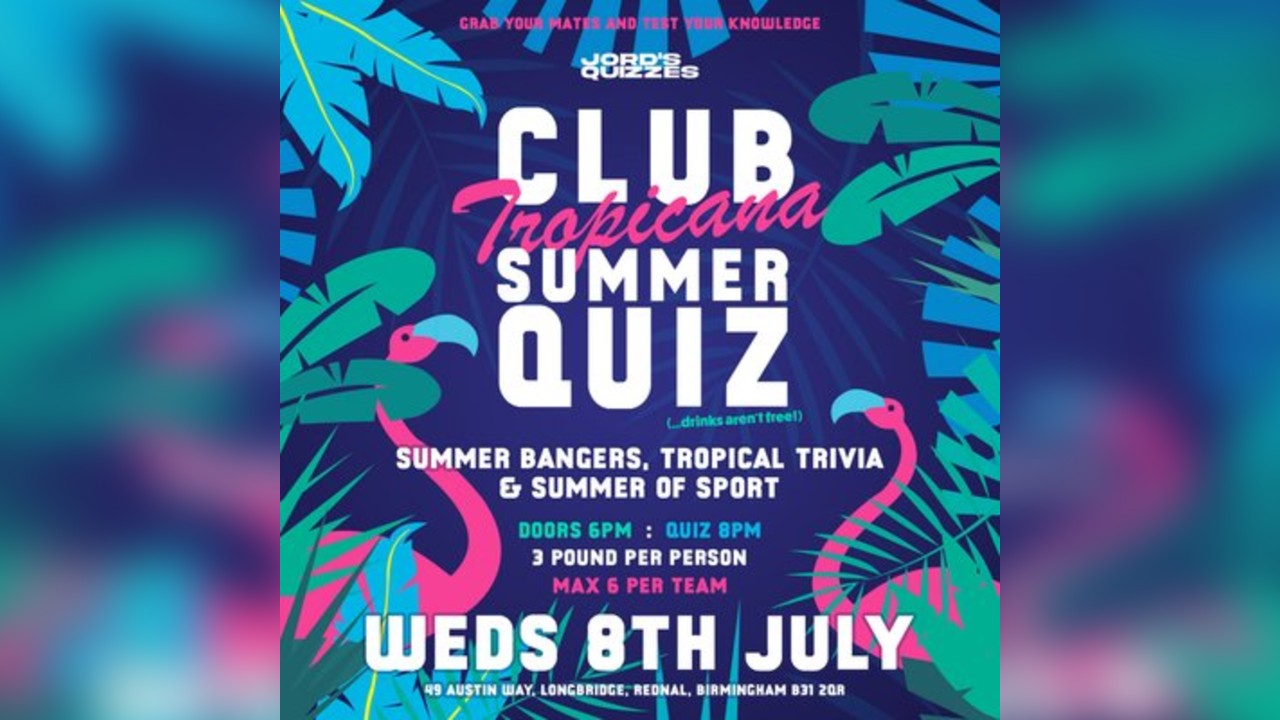 Club Tropicana Summer Quiz @ Herberts Yard