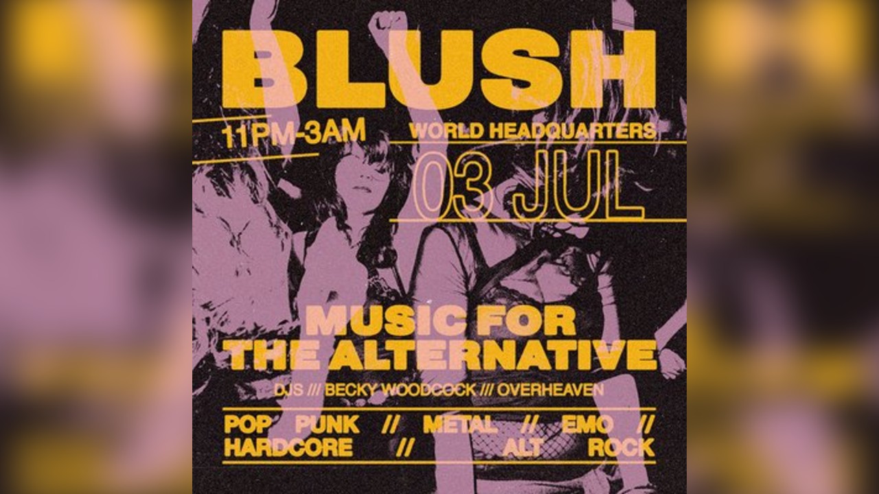 Blush - Music For The Alternative - Friday 3rd July