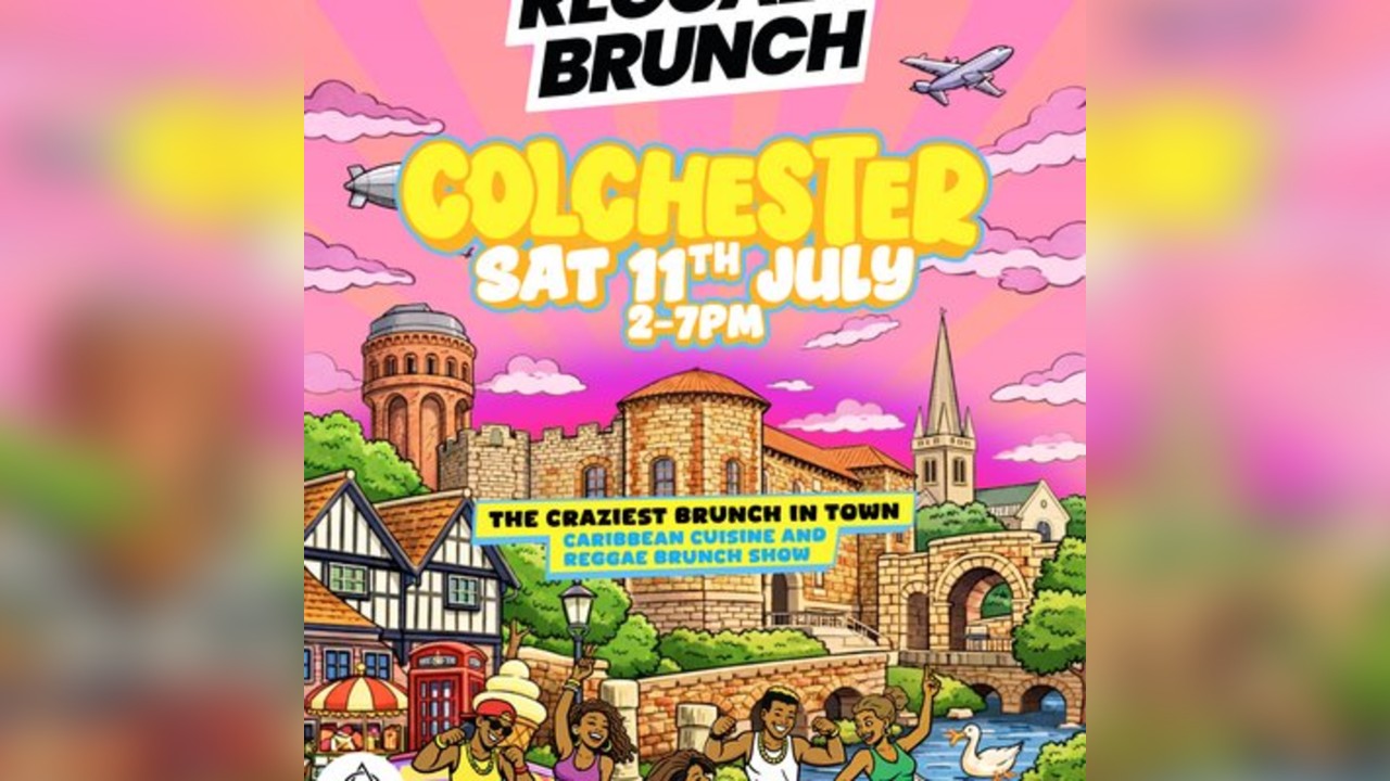 The Reggae Brunch - COLCHESTER - Sat 11th July