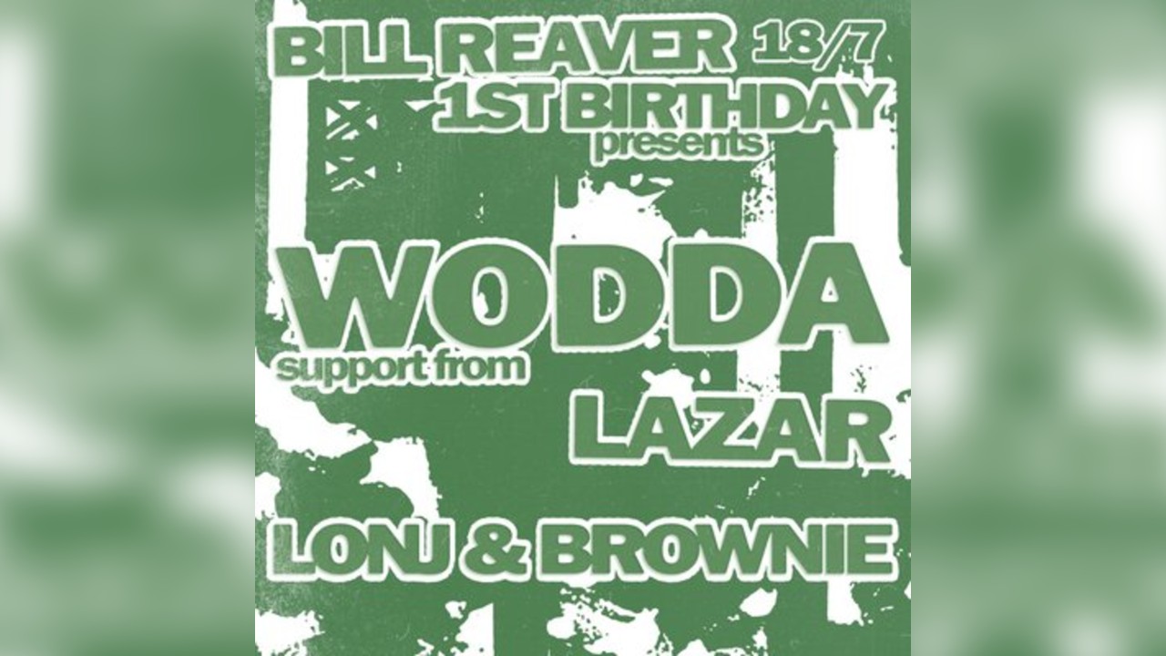 BILL REAVER's 1st Birthday: Wodda & Lazar
