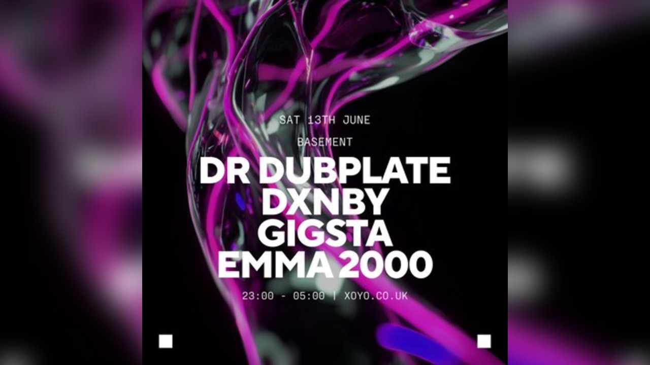 Dr Dubplate, DXNBY, Gigsta & Emma 2000