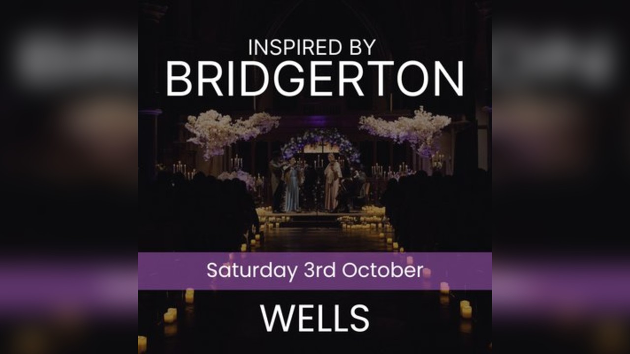 Bridgerton Inspired Concert - Wells