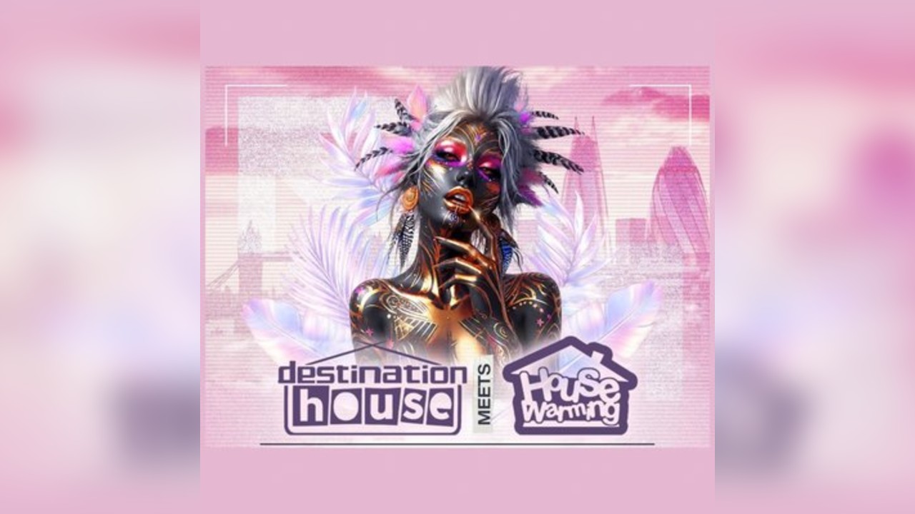 Destination House X House Warming