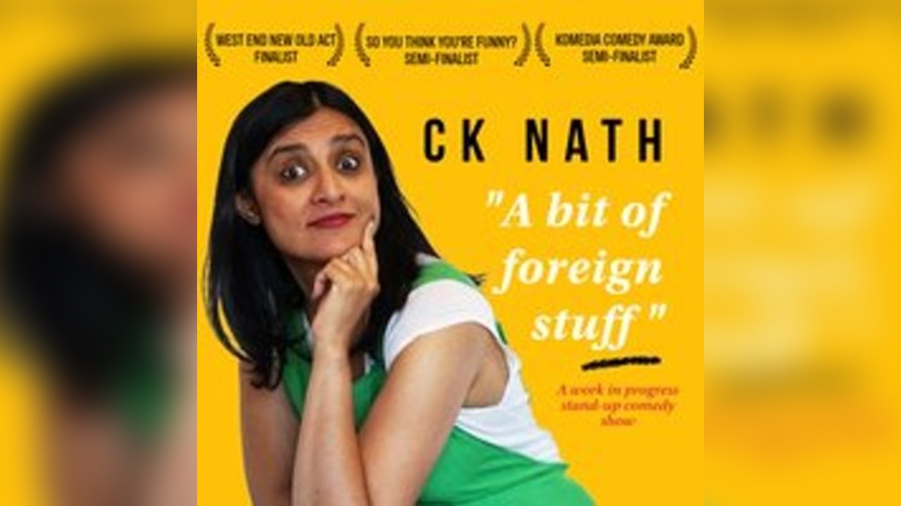 CK Nath: A Bit of Foreign Stuff (WIP) - Morecambe Bay Fringe