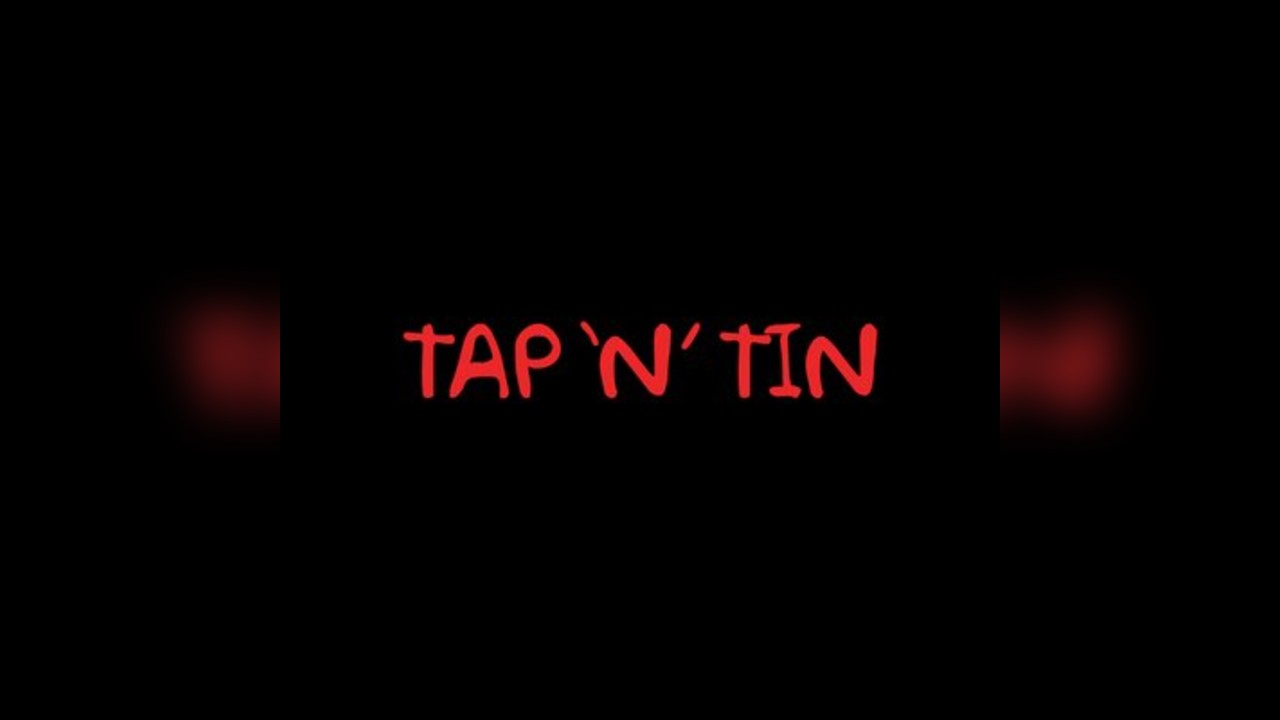 TAP 'N' TIN: Mondays [50 Free Tickets]