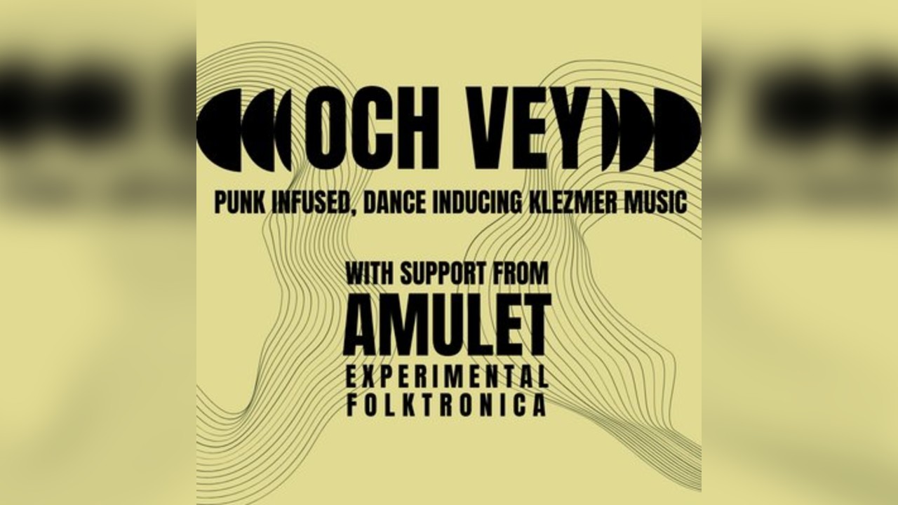 Och Vey + Amulet @ The Old Hairdresser's, Glasgow