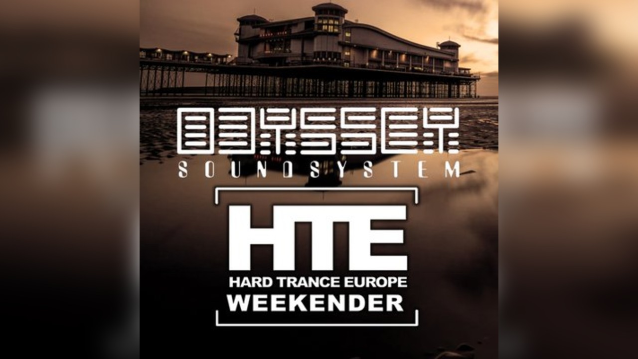 Hard Trance Europe Weekender 2027 with Odyssey Sound System