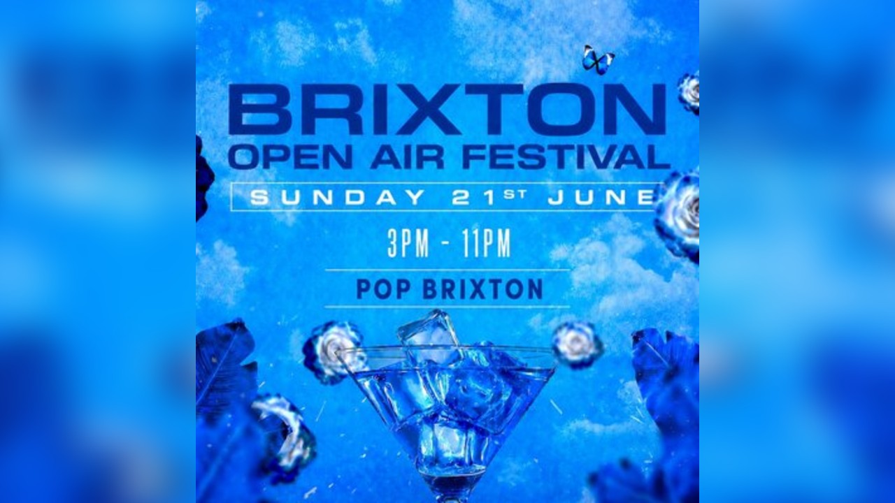 Brixton Open Air Festival (£5 B4 7PM With Ticket)