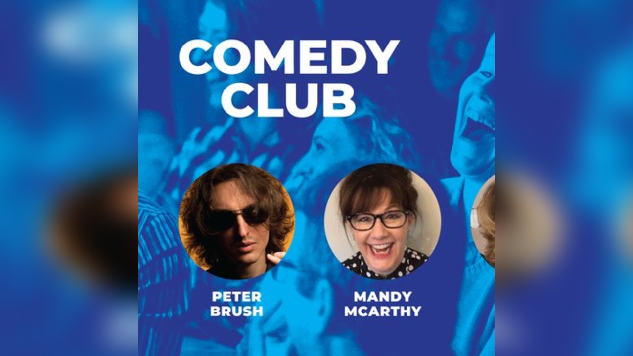 Comedy Club with Peter Brush & Guests