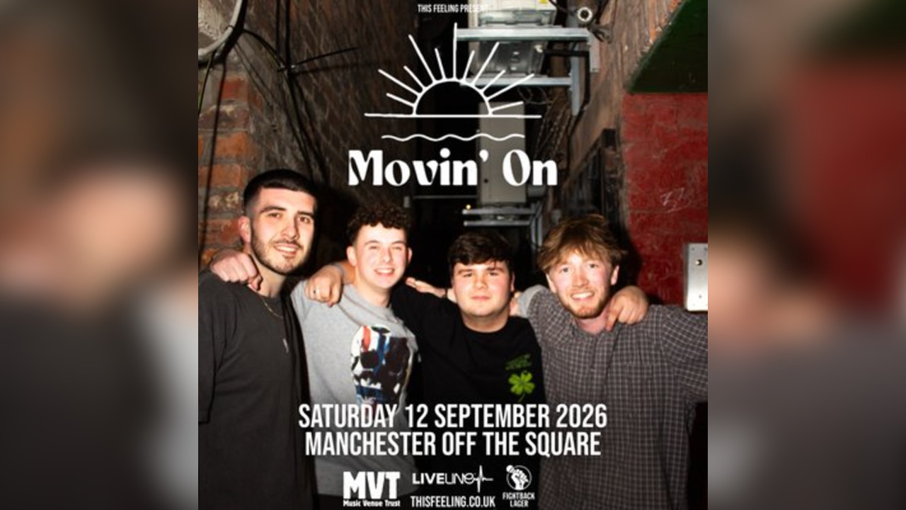 Movin' On - Manchester