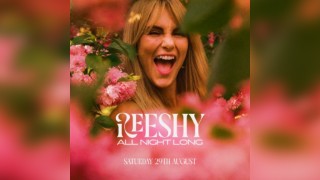 REESHY - ALL NIGHT LONG [Leeds]