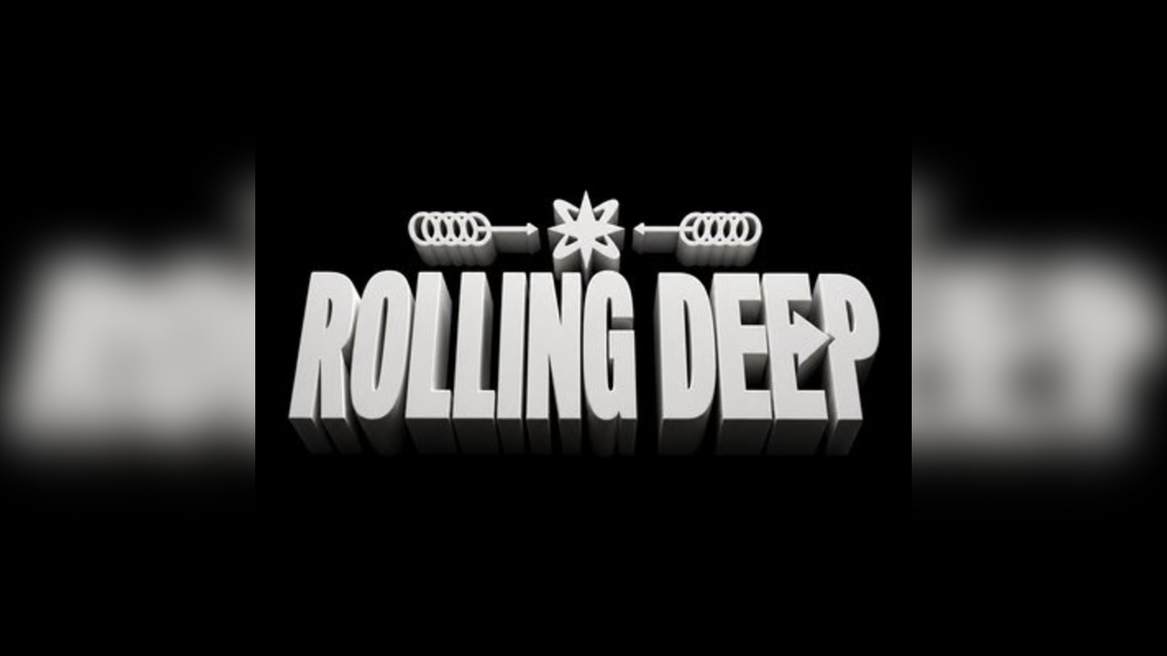 Rolling Deep