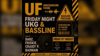 Underground Frome - Friday UKG & Bassline