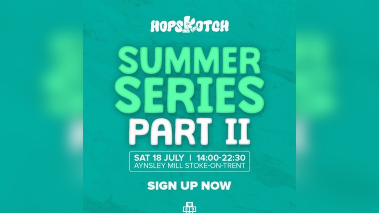 Hopskotch Summer Series: Part II