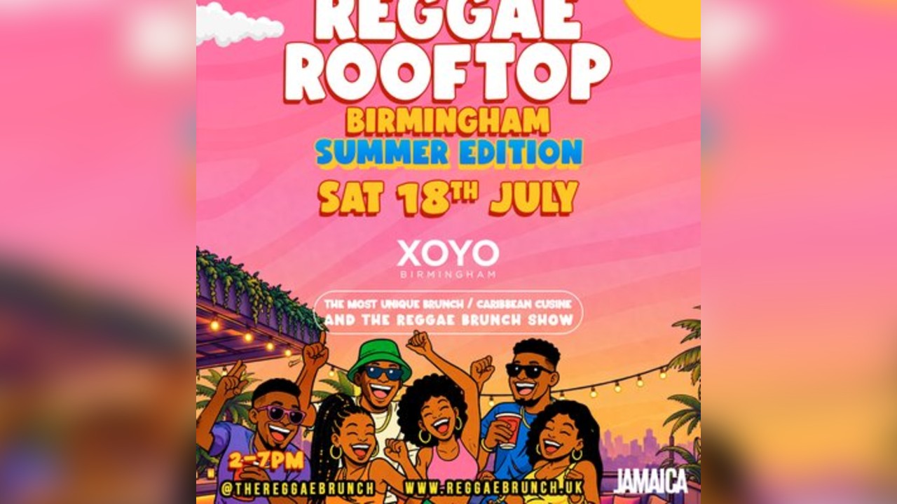 The Reggae Rooftop BHAM - Sun 12th July - SUMMER EDITION