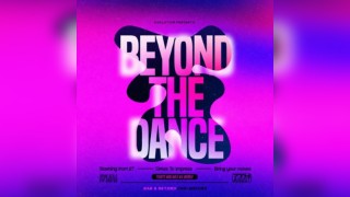 Beyond the Dance