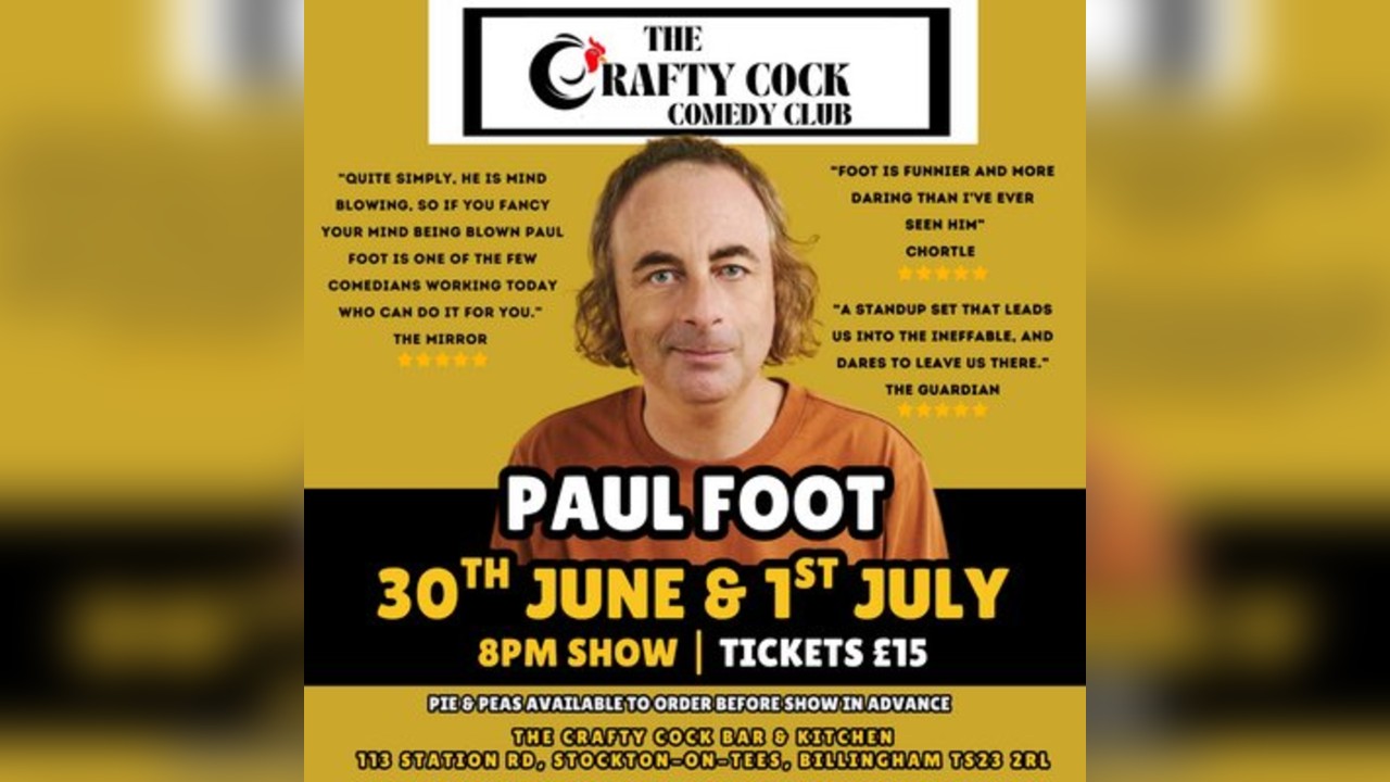 Crafty Cock Comedy | Paul Foot + Support