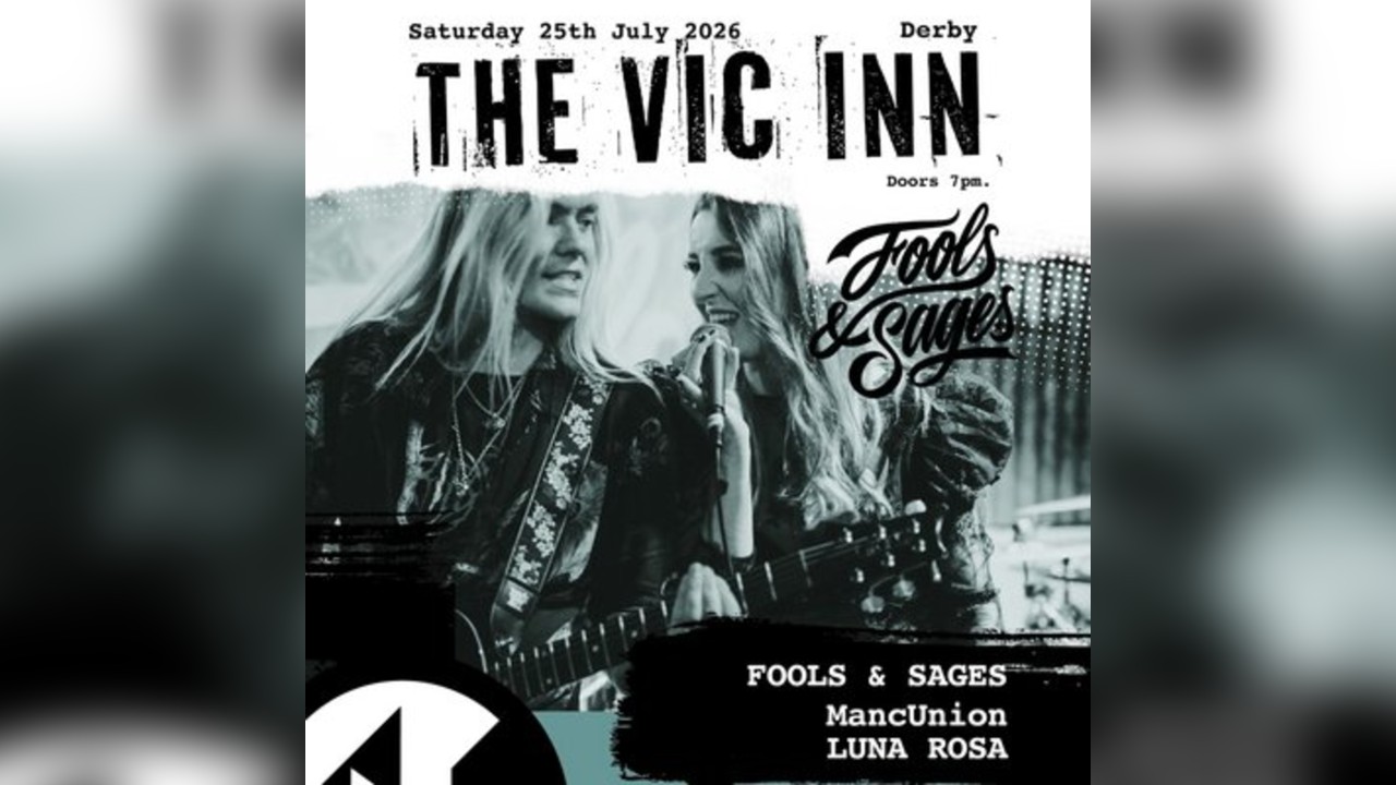 Fools & Sages + MancUnion + Luna Rosa | Derby Alt Night