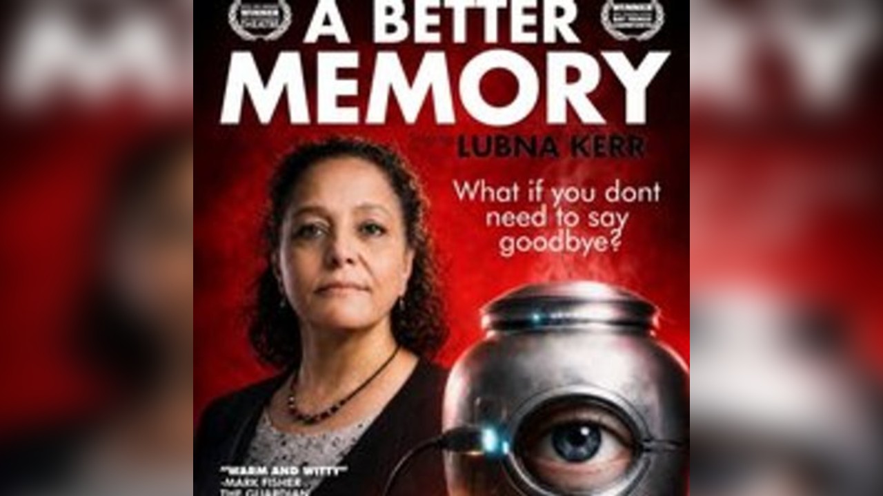 Lubna Kerr: A better memory - Morecambe Bay Fringe