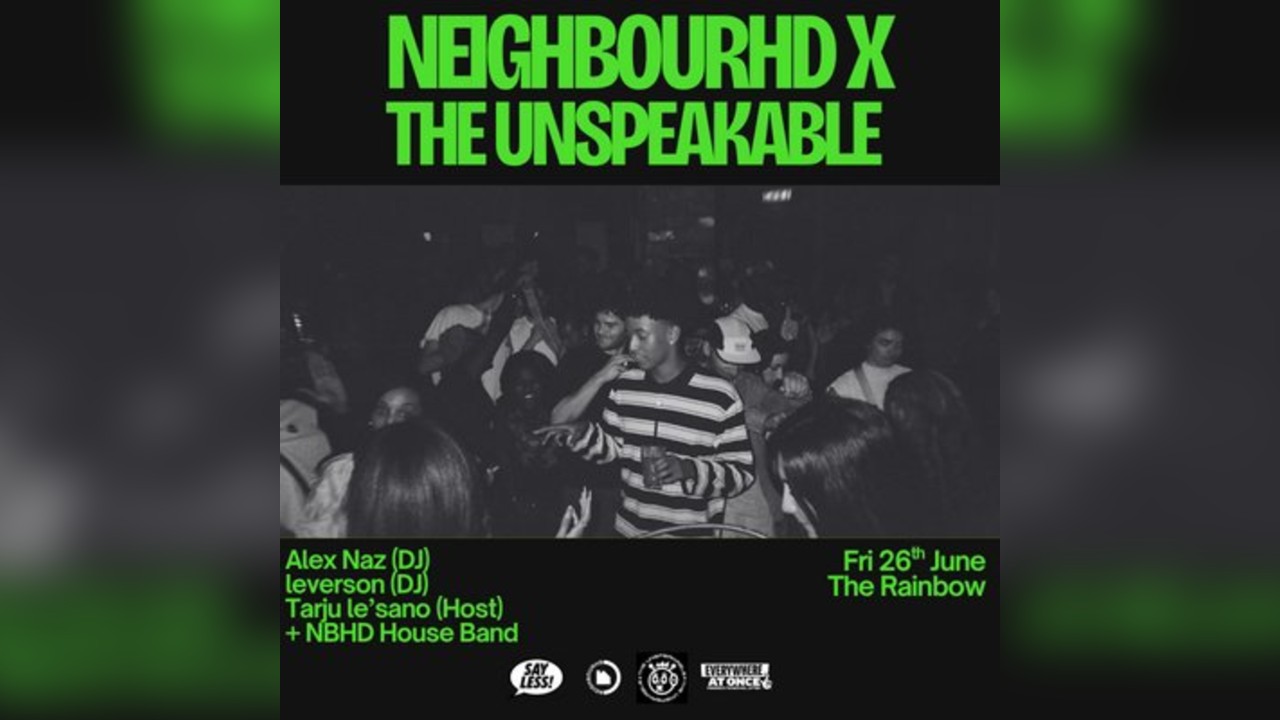 Neighbourhd x Unspeakable