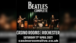 Beatles Complete - Saturday 17th April 2027