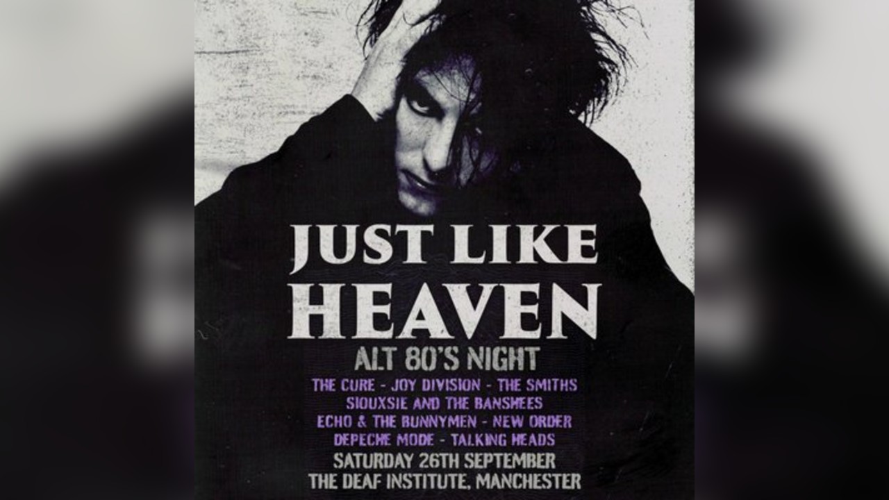 Just Like Heaven: Alt 80s Night (Manchester)