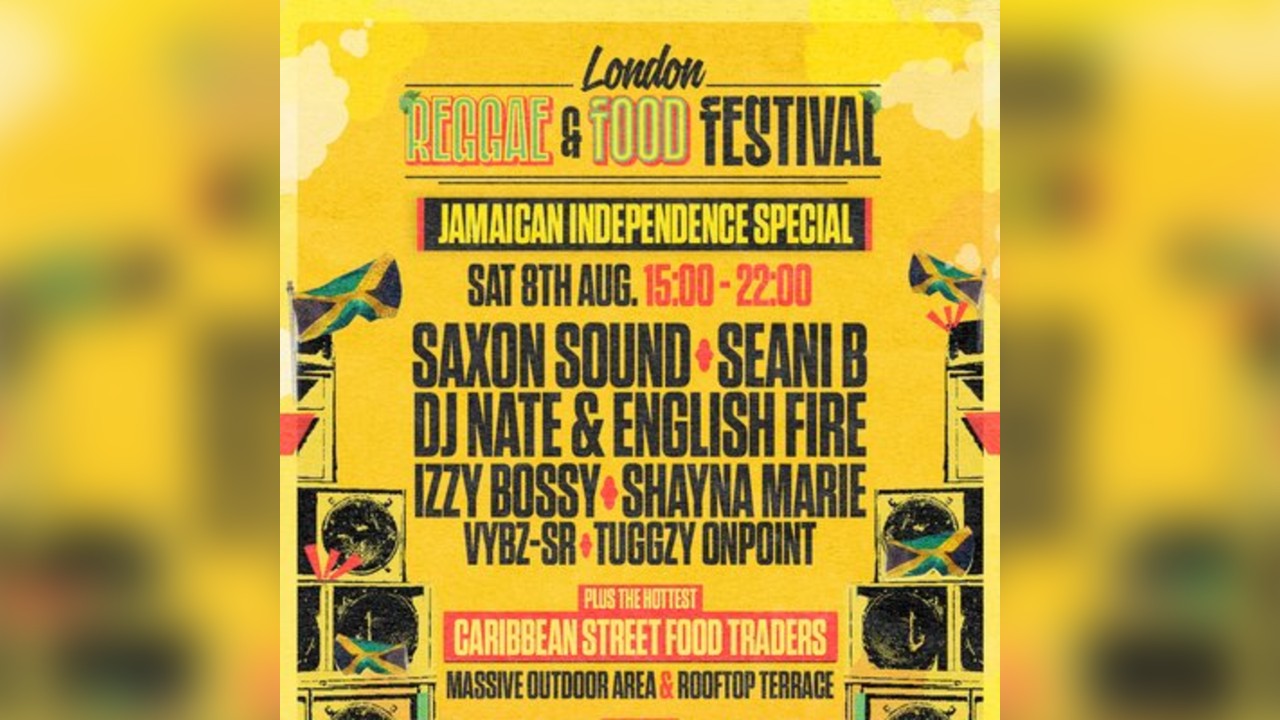 London Reggae & Food Festival: Jamaican Independence Special