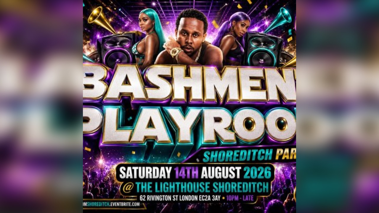 Bashment Playroom - Shoreditch Party