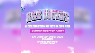 R&B Rooftop Party - Saturday 26th September - Freight Brixton