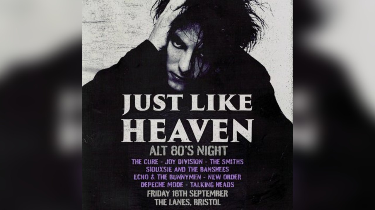 Just Like Heaven: Alt 80s Night (Bristol)