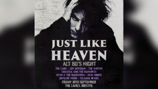 Just Like Heaven: Alt 80s Night (Bristol)
