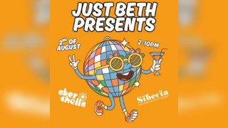 Just Beth Presents - Aberchella @ Siberia