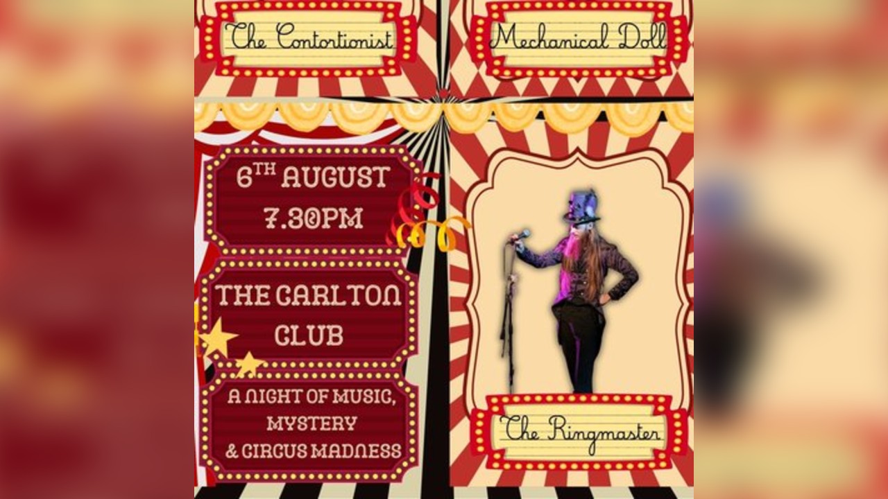 The Clockwork Circus at The Carlton Club