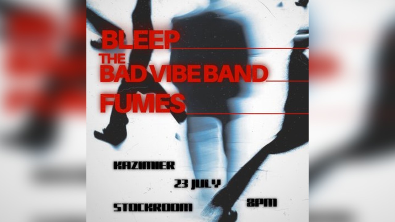 MIST Presents: Bleep, The Bad Vibe, & Fumes