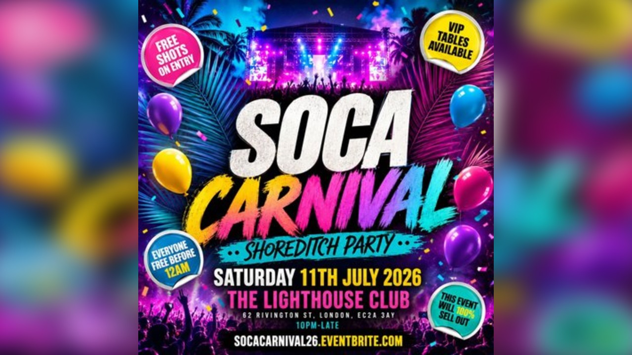 Soca Carnival - Shoreditch Party - Everyone Free Before 12AM