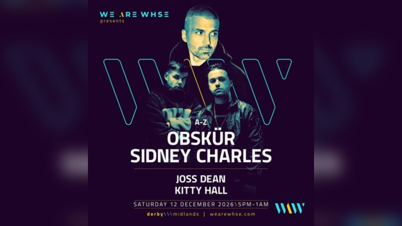 We Are WHSE Presents: Obskür & Sidney Charles