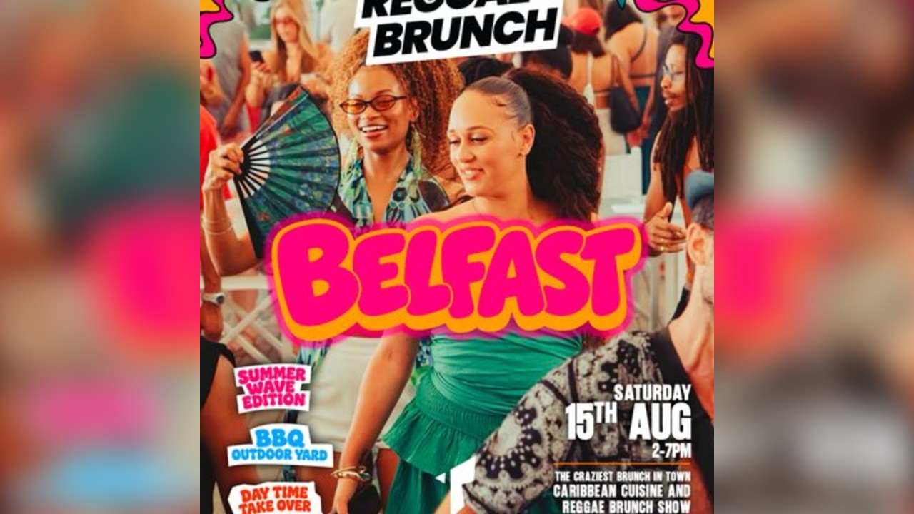 The Reggae Brunch - BELFAST - Sat 15th Aug