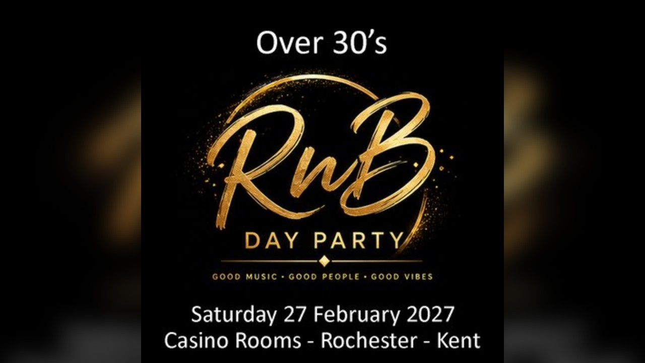 RnB Day Party (Over 30's)  - Saturday 27 February 2027