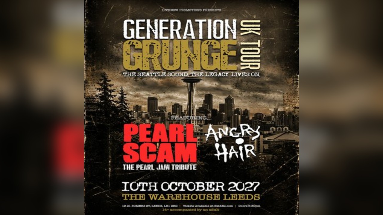 Generation Grunge UK Tour- Leeds - Warehouse