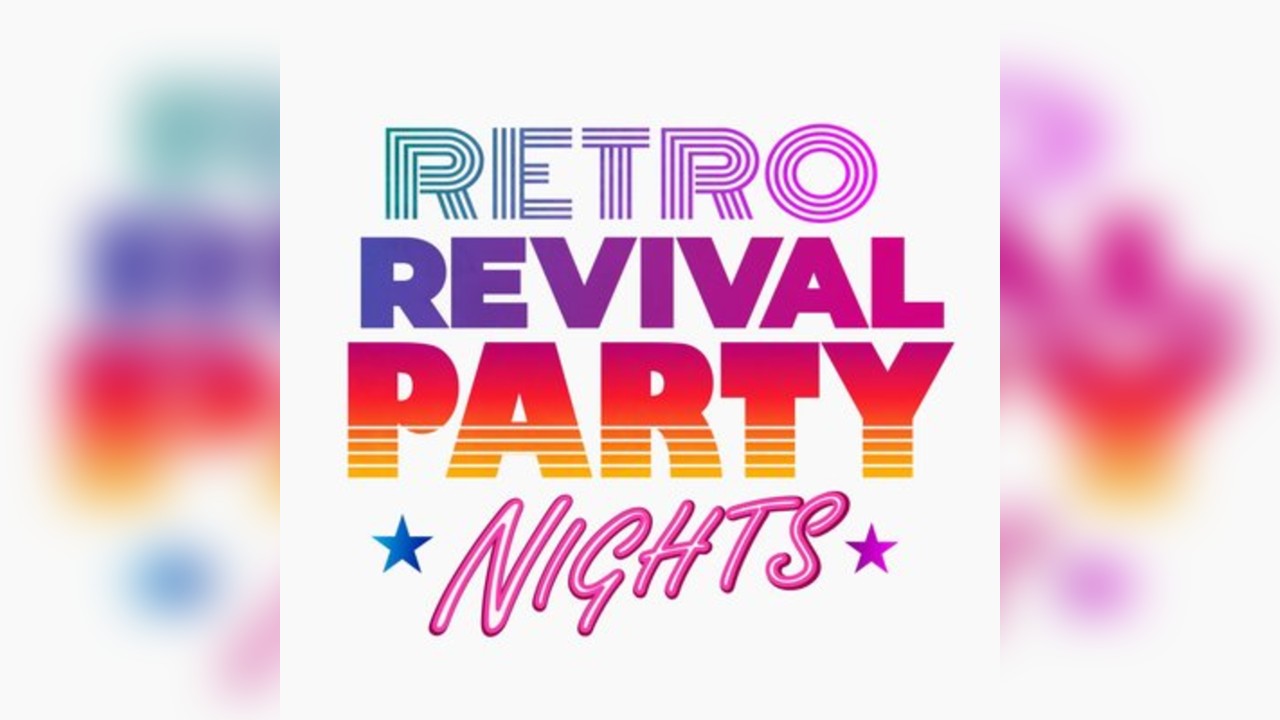 Retro Revival Party Night - ALL WELCOME & FREE ENTRY