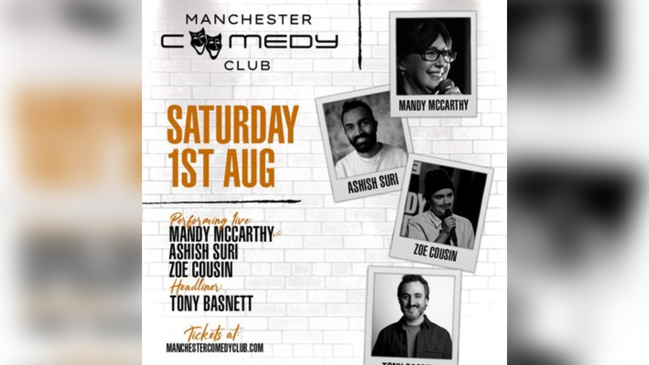Manchester Comedy Club presents: TONY BASNETT SMITH AND FRIENDS