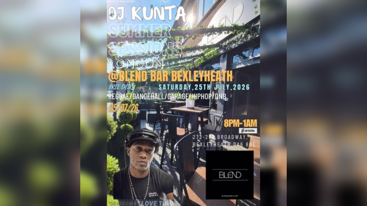 Dj Kunta @Blend Bar ,Bexleyheath ,25/07/26 ,Summer Sessions