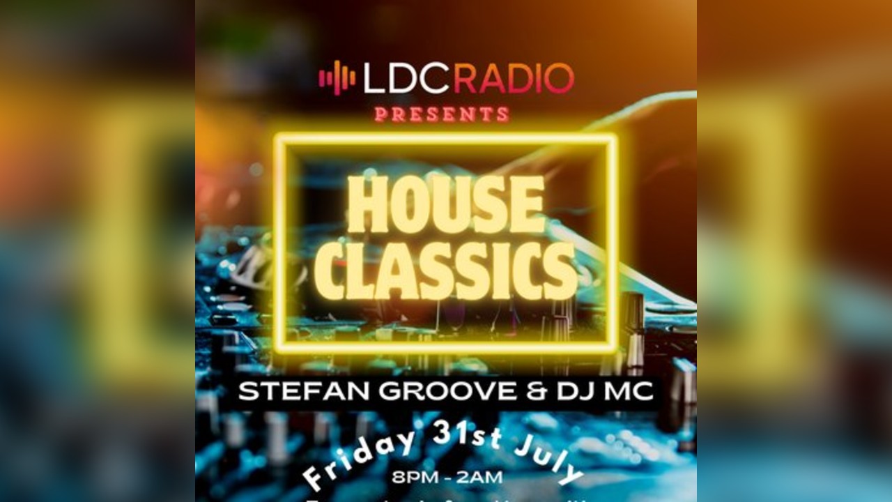 LDC Presents House Classics July