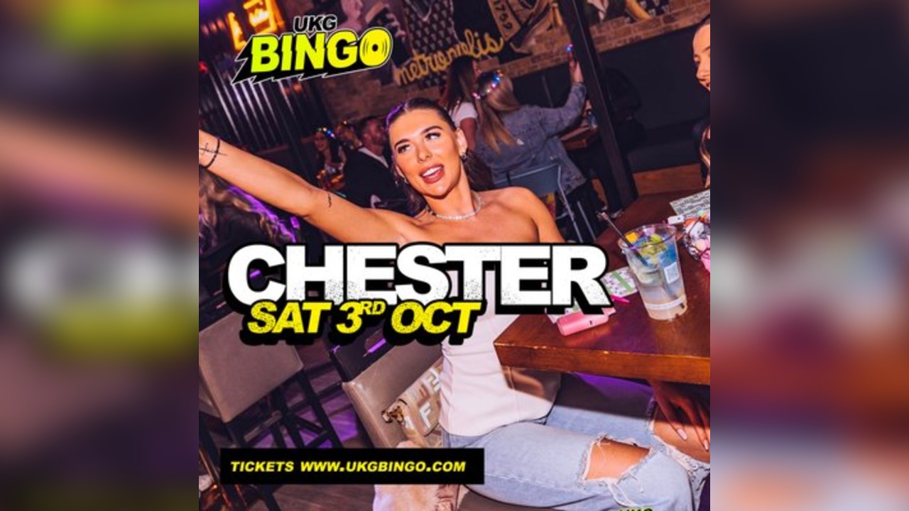 UKG Bingo Sat 3rd October Chester