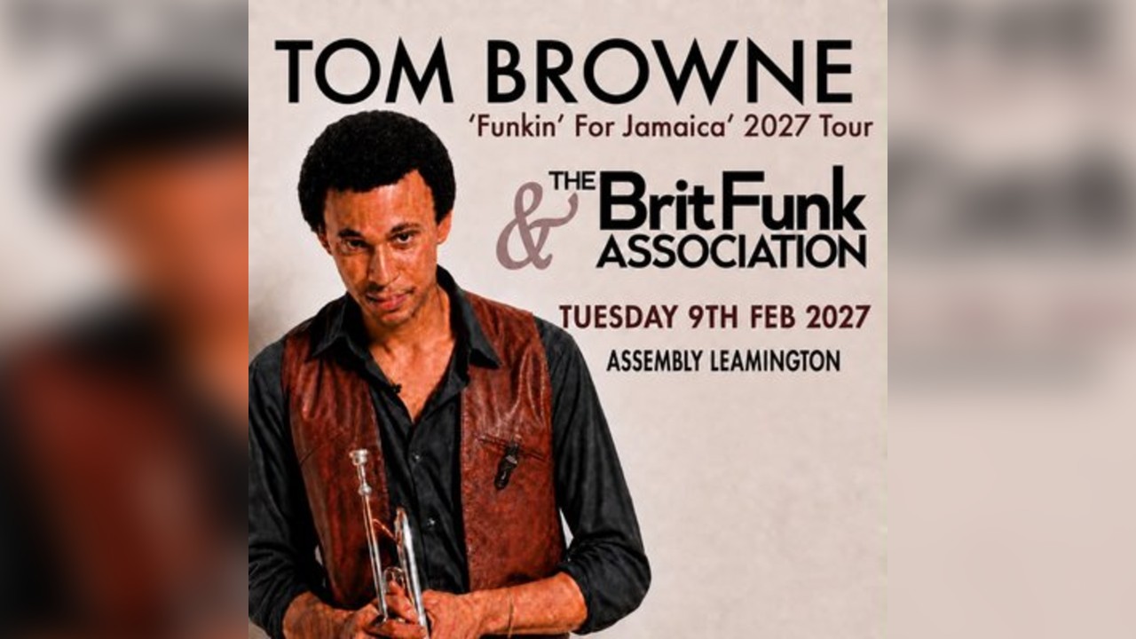 TOM BROWNE & THE BRIT FUNK ASSOCIATION Tuesday 09/02/27